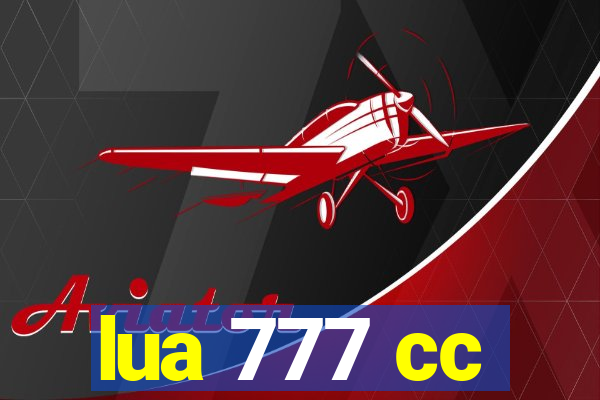 lua 777 cc